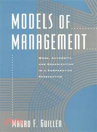 Models of Management ─ Work, Authority, and Organization in a Comparative Perspective