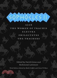 Sophocles II ─ Ajax / The Women of Trachis / Electra / Philoctetes / The Trackers