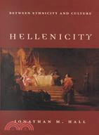 Hellenicity: Between Ethnicity and Culture