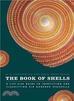 The Book of Shells ─ A Life-Size Guide to Identifying and Classifying Six Hundred Seashells