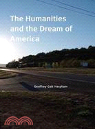 The Humanities and the Dream of America