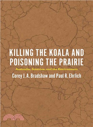 Killing the Koala and Poisoning the Prairie ─ Australia, America, and the Environment