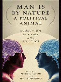 Man Is by Nature a Political Animal ─ Evolution, Biology, and Politics