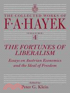 The Fortunes of Liberalism—Essays on Austrian Economics and the Ideal of Freedom