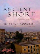 The Ancient Shore ─ Dispatches from Naples