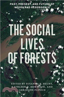 The Social Lives of Forests ─ Past, Present, and Future of Woodland Resurgence