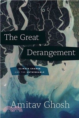 The Great Derangement ─ Climate Change and the Unthinkable