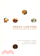 Urban Lawyers: The New Social Structure Of The Bar