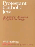 Protestant-Catholic-Jew ─ An Essay in American Religious Sociology