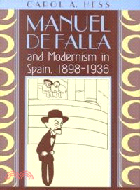 Manuel De Falla and Modernism in Spain, 1898-1936