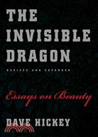 The Invisible Dragon ─ Essays on Beauty