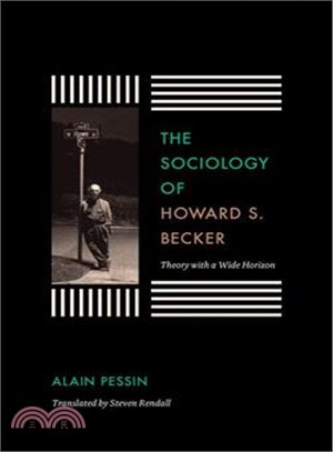 The Sociology of Howard S. Becker ─ Theory With a Wide Horizon