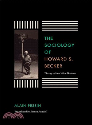 The Sociology of Howard S. Becker ─ Theory With a Wide Horizon