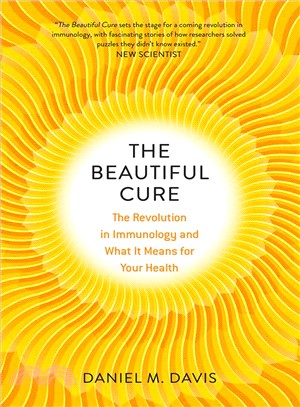 The Beautiful Cure ― The Revolution in Immunology and What It Means for Your Health