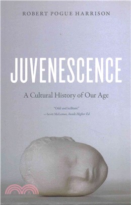 Juvenescence ─ A Cultural History of Our Age