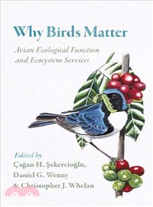 Why Birds Matter ─ Avian Ecological Function and Ecosystem Services