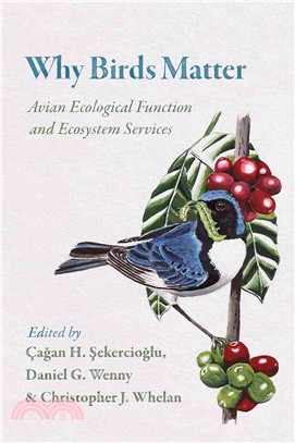 Why Birds Matter ─ Avian Ecological Function and Ecosystem Services