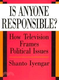 Is Anyone Responsible? ─ How Television Frames Political Issues