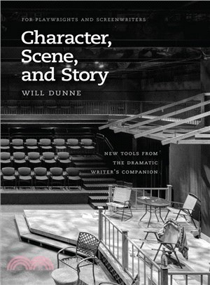 Character, Scene, and Story ─ New Tools from the Dramatic Writer's Companion