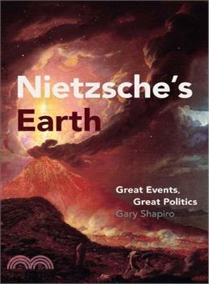 Nietzsche's Earth ─ Great Events, Great Politics