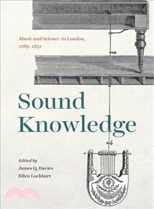 Sound Knowledge ─ Music and Science in London, 1789-1851