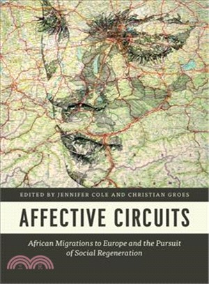 Affective Circuits ─ African Migrations to Europe and the Pursuit of Social Regeneration