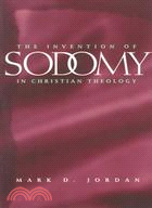 The Invention of Sodomy in Christian Theology