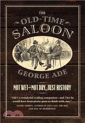 Old-Time Saloon : Not Wet - Not Dry, Just History