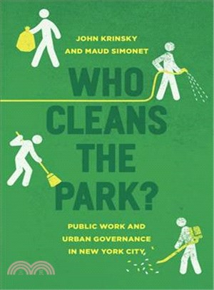 Who Cleans the Park? ― Public Work and Urban Governance in New York City