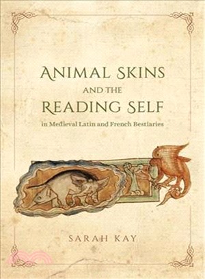 Animal Skins and the Reading Self in Medieval Latin and French Bestiaries