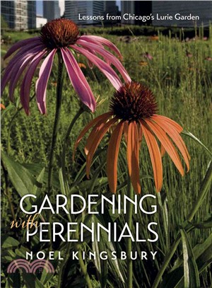 Gardening With Perennials ─ Lessons from Chicago's Lurie Garden