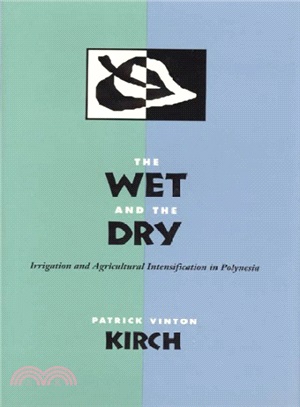 The Wet and the Dry ― Irrigation and Agricultural Intensification in Polynesia