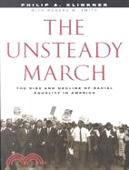 The Unsteady March ─ The Rise and Decline of Racial Equality in America