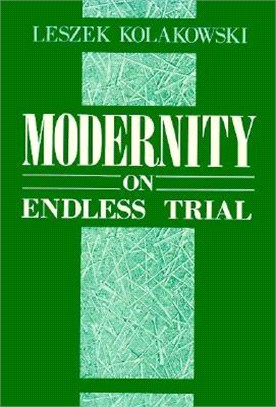 Modernity on Endless Trial