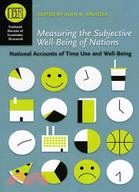 Measuring the Subjective Well-Being of Nations ─ National Accounts of Time Use and Well-Being