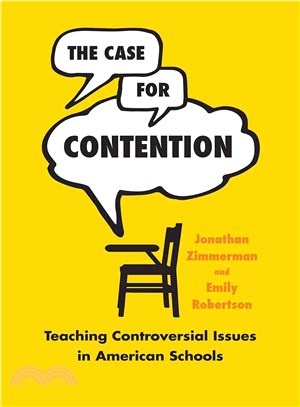 Case for Contention : Teaching Controversial Issues in American Schools