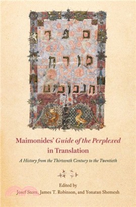 Maimonides'uide of the Perplexedn Translation ― A History from the Thirteenth Century to the Twentieth