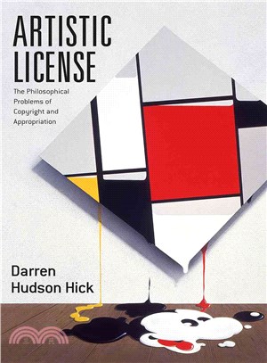 Artistic License ─ The Philosophical Problems of Copyright and Appropriation