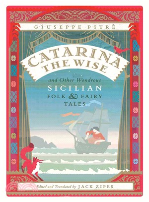 Catarina the Wise and Other Wondrous Sicilian Folk & Fairy Tales