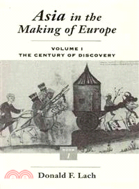 Asia in the Making of Europe—The Century of Discovery : Book One