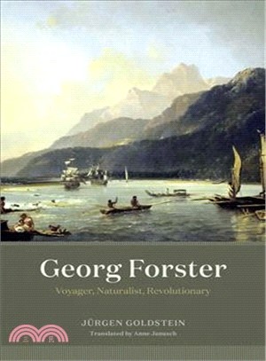 Georg Forster ― Voyager, Naturalist, Revolutionary