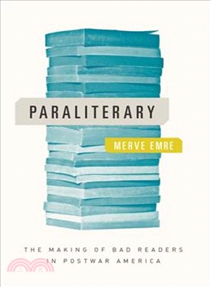 Paraliterary ─ The Making of Bad Readers in Postwar America
