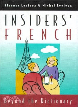 Insiders' French ― Beyond the Dictionary