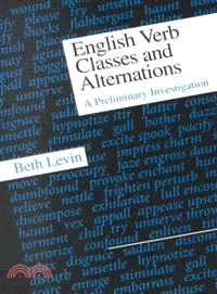 English Verb Classes and Alternations ─ A Preliminary Investigation