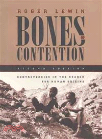 Bones of Contention ─ Controversies in the Search for Human Origins