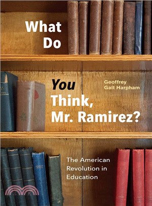 What Do You Think, Mr. Ramirez? : The American Revolution in Education