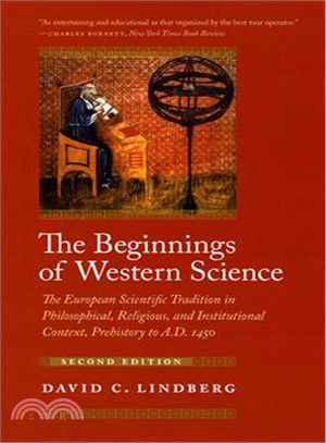 The Beginnings of Western Science ─ The European Scientific Tradition in Philosophical, Religious, and Institutional Context, Prehistory to A.D. 1450