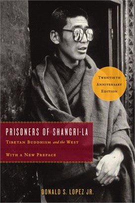 Prisoners of Shangri-la ― Tibetan Buddhism and the West