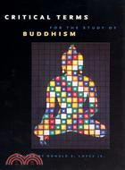 Critical Terms For The Study Of Buddhism