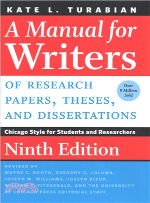 A Manual for Writers of Research Papers, Theses, and Dissertations, Ninth Edition ― Chicago Style for Students and Researchers